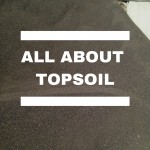 All About TOPSOIL